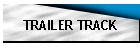 TRAILER TRACK